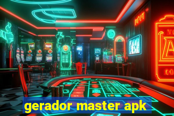 gerador master apk